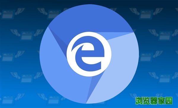 Chromium版新Edge浏览器正式上线IE兼容模式：Win10绝配？